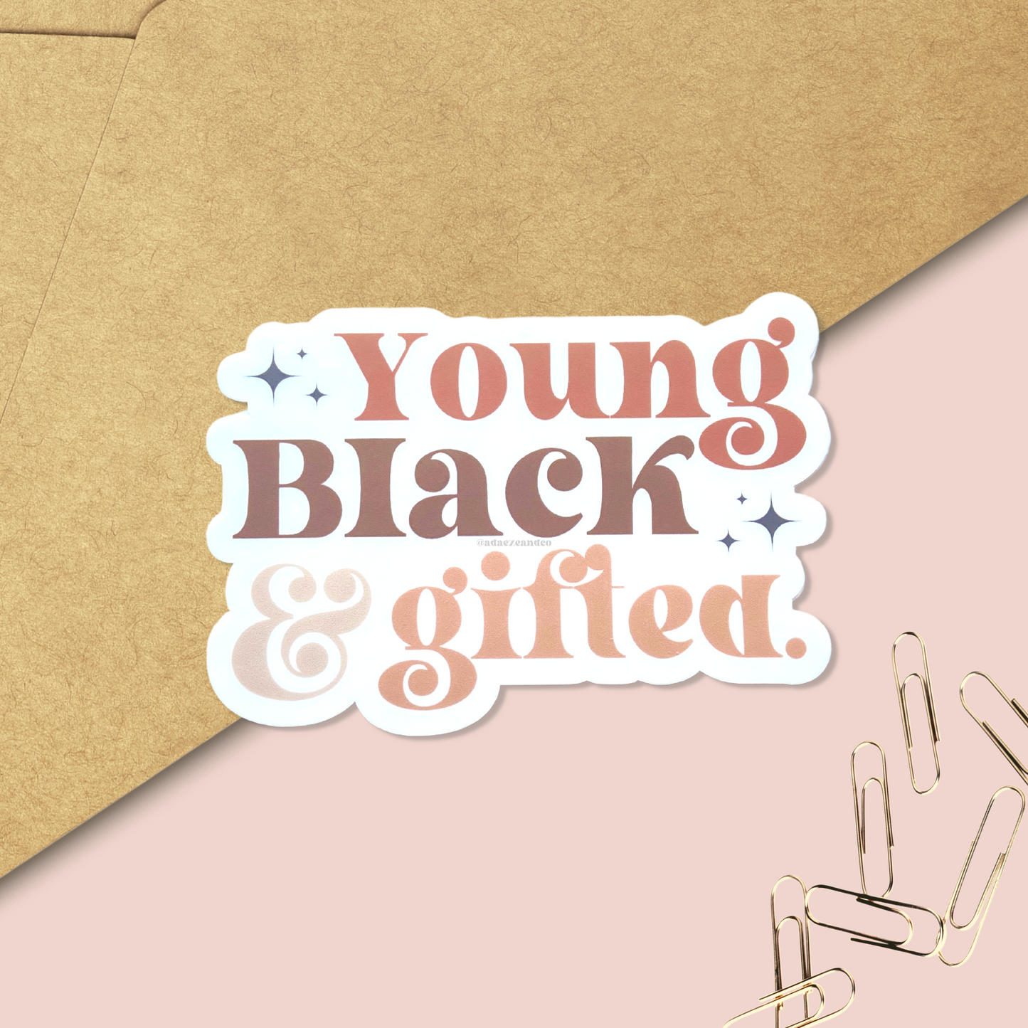Young, Black, and Gifted Vinyl Sticker