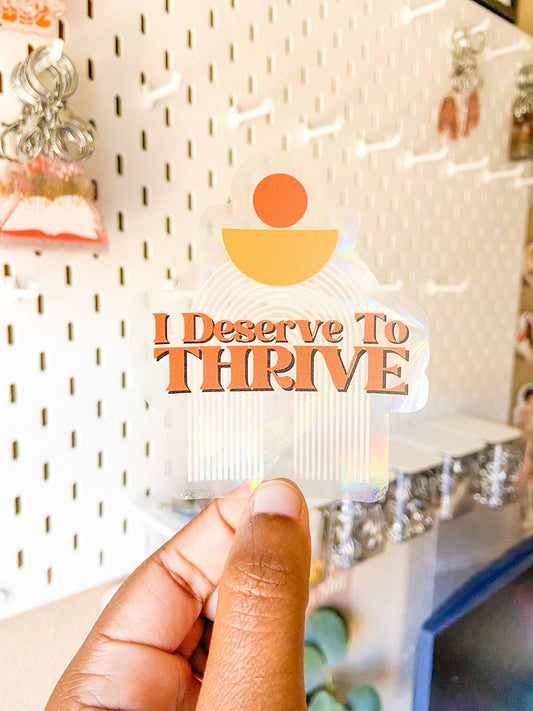 "Deserve To Thrive" Rainbow Suncatcher - Vinyl Sticker