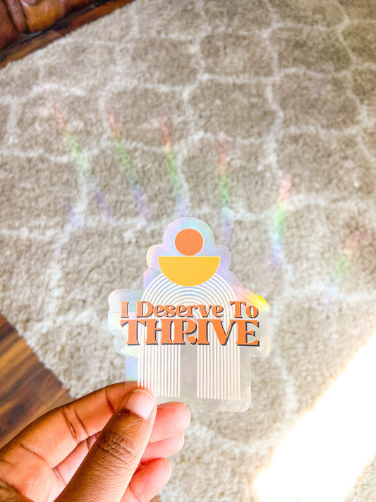 "Deserve To Thrive" Rainbow Suncatcher - Vinyl Sticker