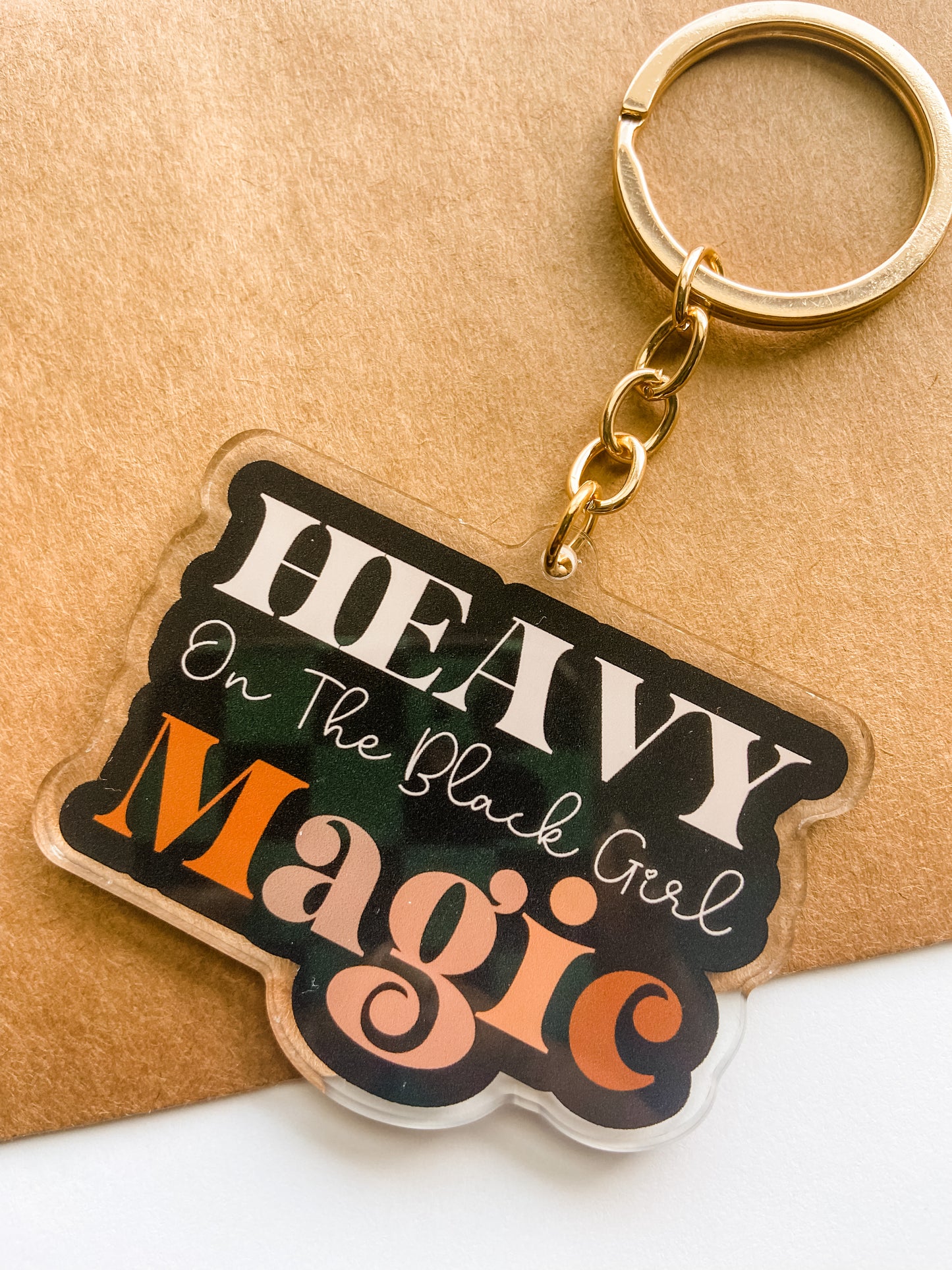 Heavy On The Black Girl Magic Acrylic Keychain - V2